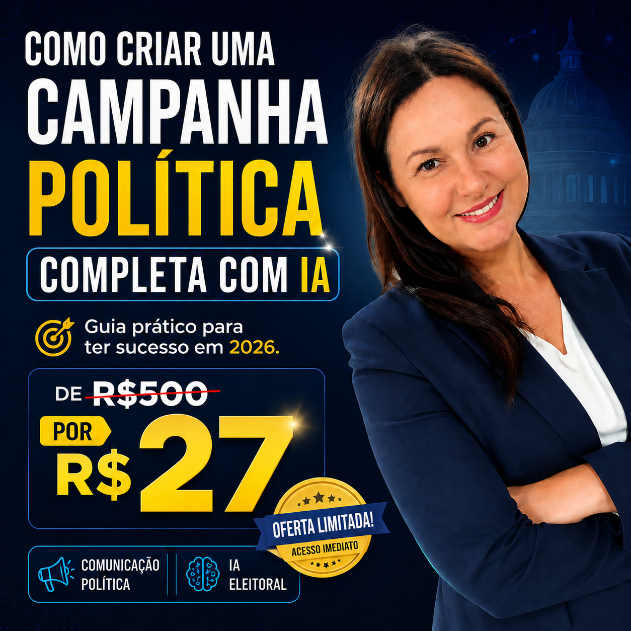 Método CIA — Como criar uma campanha política completa com IA